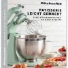 Zubehör Für Küchenkleingeräte KitchenAid PBCB_DE Patisserie-Kochbuch Zubehör -Raclette Grills Verkaufsgeschäft 22b1272c 6539 4b3e ac1e a243c8803de4 600x600